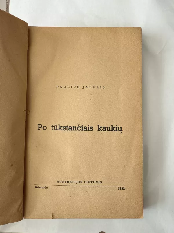 Po tūkstančiais kaukių - Paulius Jatulis, knyga 3