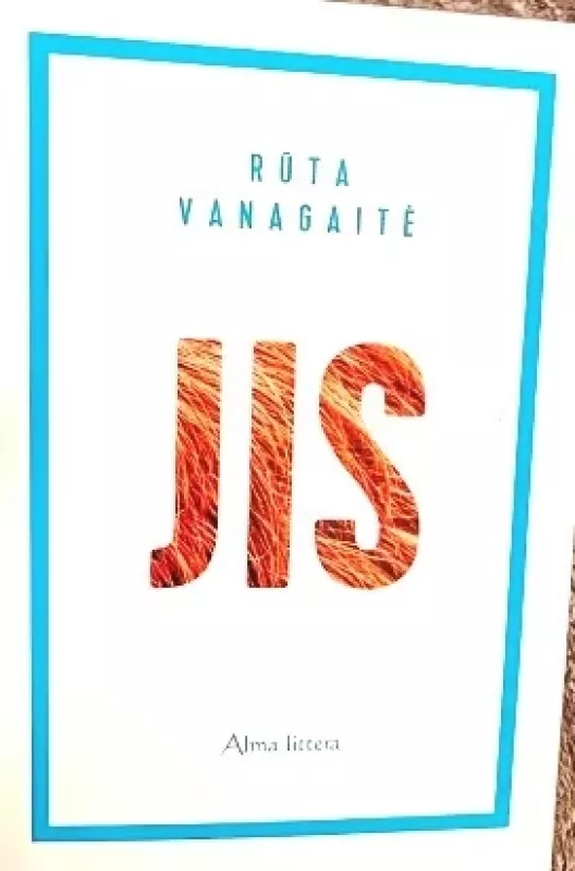 JIS - Vanagaitė Rūta, knyga 2