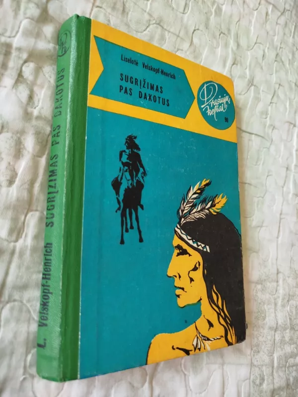 Sugrįžimas pas dakotus - Lizelotė Velskopf-Henrich, knyga 2
