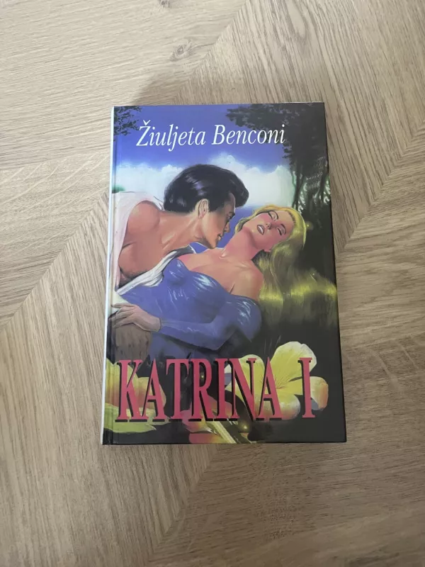 Katrina (1 tomas) - Žiuljeta Benconi, knyga 2