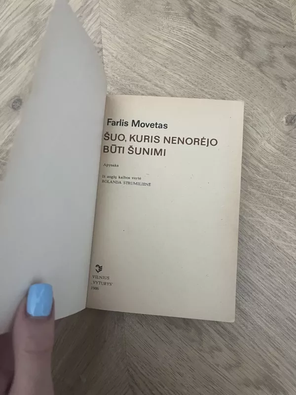 Šuo kuris nenorėjo būti šunimi - Farlis Movetas, knyga 4