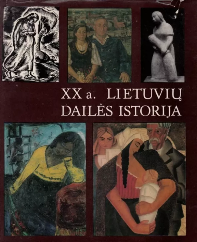 XX a. lietuvių dailės istorija I tomas - Autorių Kolektyvas, knyga 3
