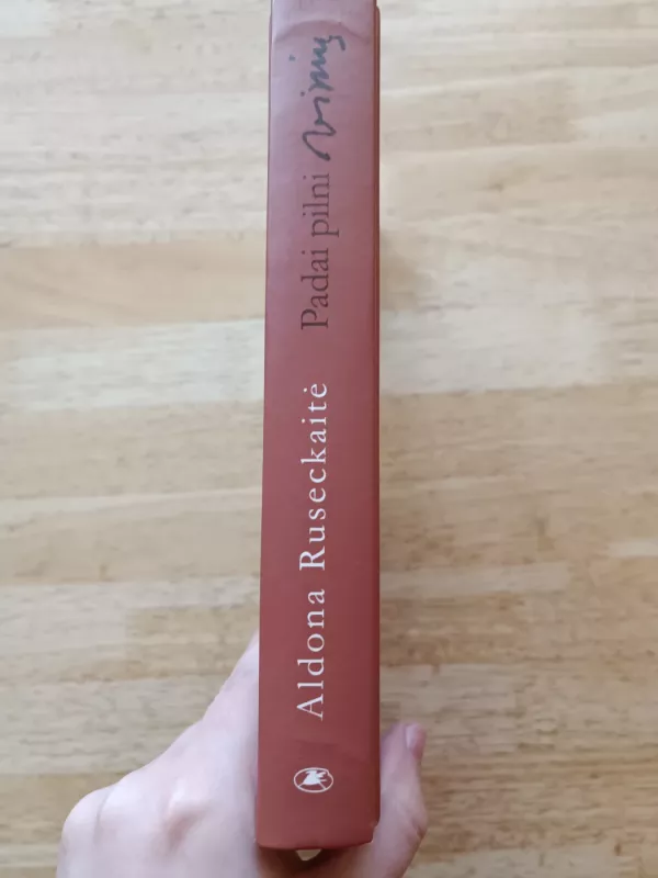 Padai pilni vinių - Aldona Ruseckaitė, knyga 3