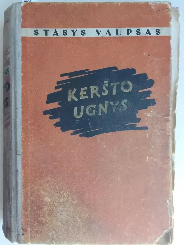 Keršto ugnys - Stasys Vaupšas, knyga 2