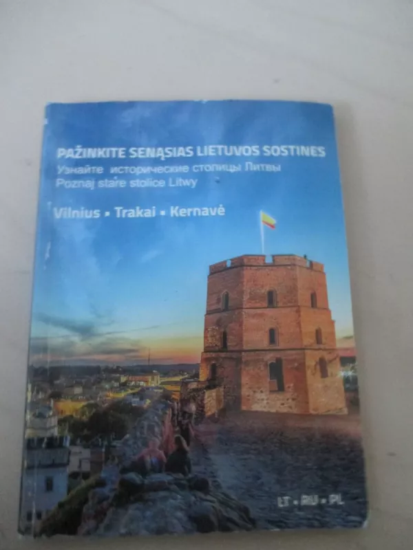 Knygele Pažinkite senąsias Lietuvos sostines. Vilnius-Trakai-Kernavė - Autorių Kolektyvas, knyga 3