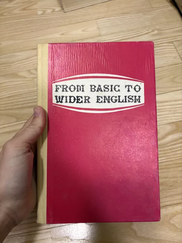 From basic to wider english (Gilinkime anglų kalbos žinias) - N. Bogdanovas ir kt., knyga 2