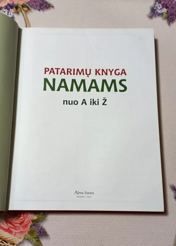 Patarimų knyga namams nuo A iki Ž - Autorių Kolektyvas, knyga 3