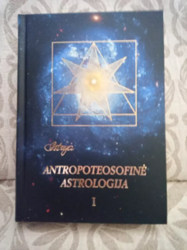 Antropoteosofinė astrologija 1t - Audronė Ilgevičienė, knyga 2