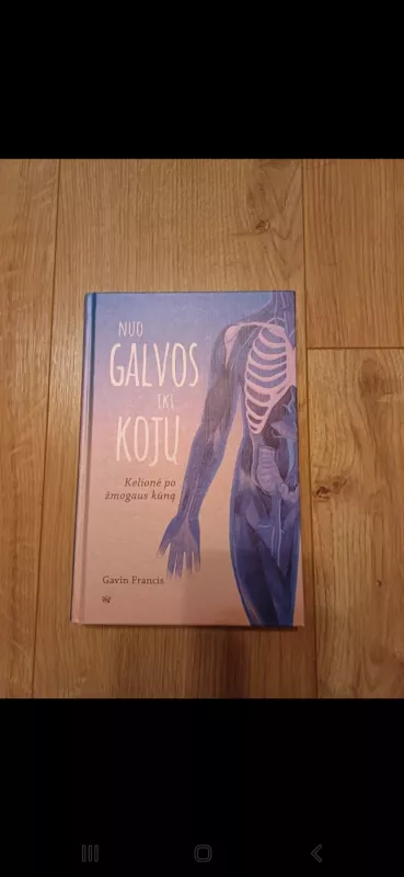 Nuo galvos iki kojų - Gavin Francis, knyga 2