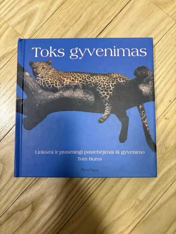 Toks gyvenimas - Tom Burns, knyga 2