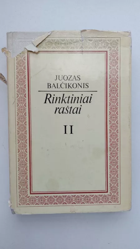 Rinktiniai raštai II tomas - Juozas Balčikonis, knyga 2