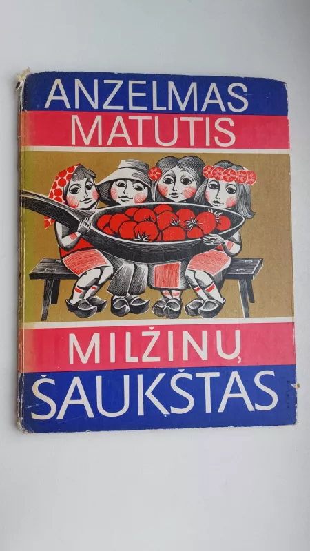 Milžinų šaukštas - Anzelmas Matutis, knyga 2