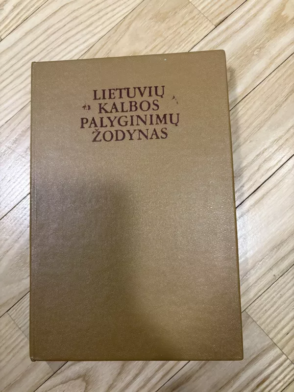 Lietuvių kalbos palyginimų žodynas - K. B. Vosylytė, knyga 2