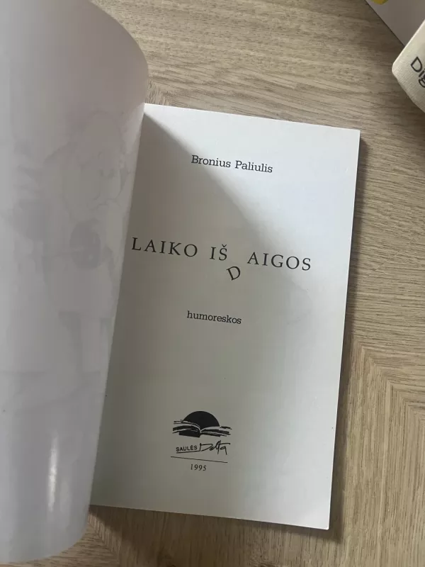 laiko išdaigos - Bronius Paliulis, knyga 4