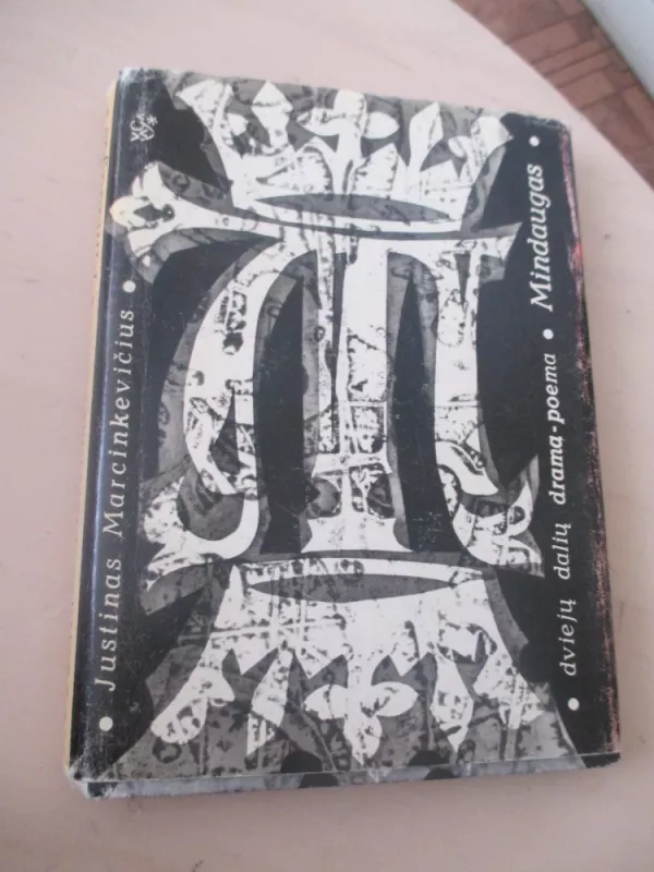 Mindaugas: dviejų dalių drama - poema - Justinas Marcinkevičius, knyga 3