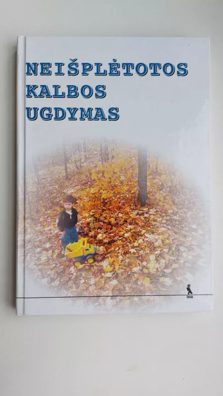 Neišplėtotos kalbos ugdymas. Logopedo knyga - A. Garškienė, knyga 2