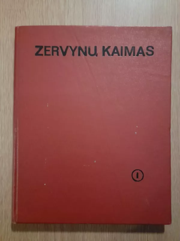 Lietuvių liaudies architektūros paminklai (I tomas). Zervynų kaimas - Kazys Šešelgis, knyga 2