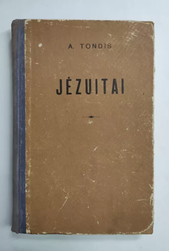 Jezuitai - A. Tondis, knyga 2