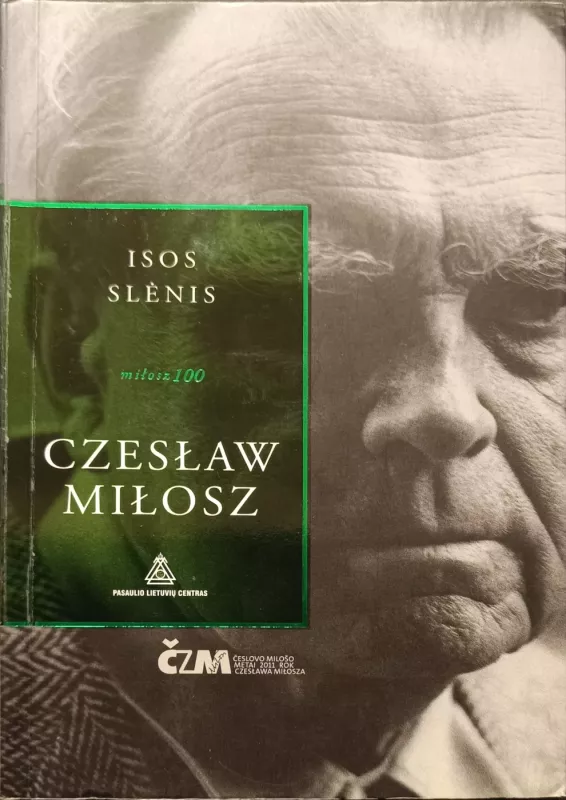 KOMPLEKTAS. Isos slėnis, Gimtoji Europa, Rinktiniai eilėraščiai, Tėvynės ieškojimas, Pavergtas protas - Czeslaw Milosz, knyga 4