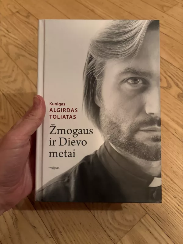 Žmogaus ir Dievo metai - Algirdas Toliatas, knyga 2