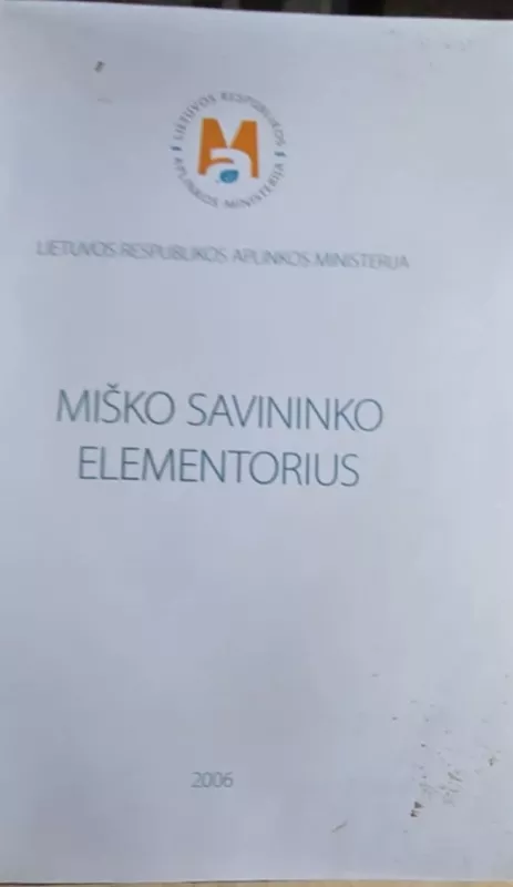 Miško savininko elementorius - Autorių Kolektyvas, knyga 3