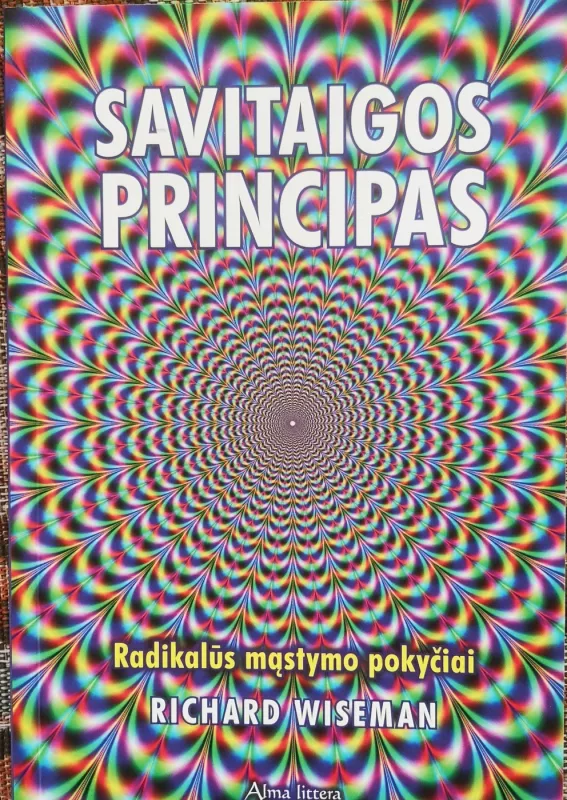 Savitaigos principas. Radikalūs mąstymo pokyčiai - Richard Wiseman, knyga 2