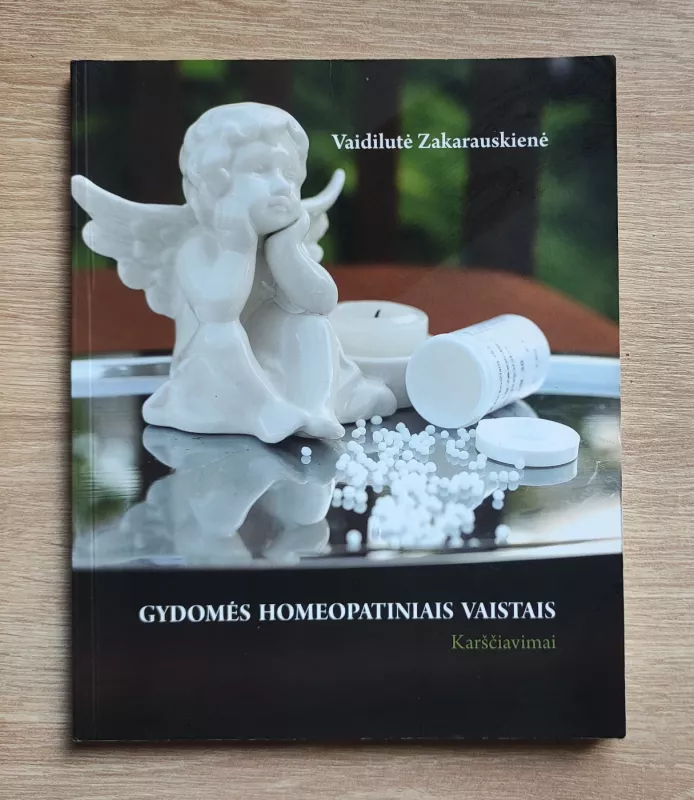 Gydomės homeopatiniais vaistais. Karščiavimai - Vaidilutė Zakarauskienė, knyga 2