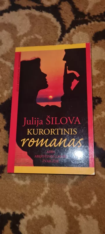 Kurortinis romanas arba abejotinos laimės žvaigždė - Julija Šilova, knyga 2