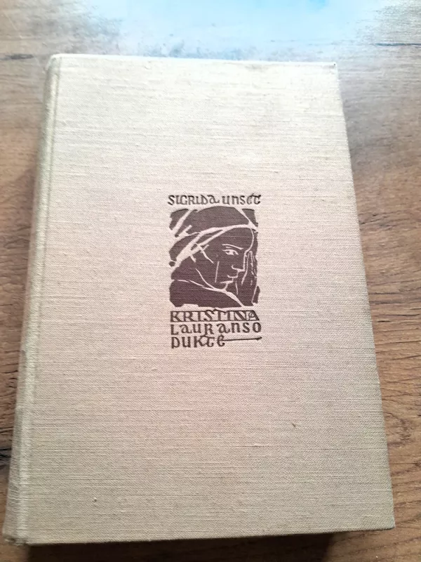 Kristina Lauranso duktė (3 tomai) - Sigrid Undset, knyga 3