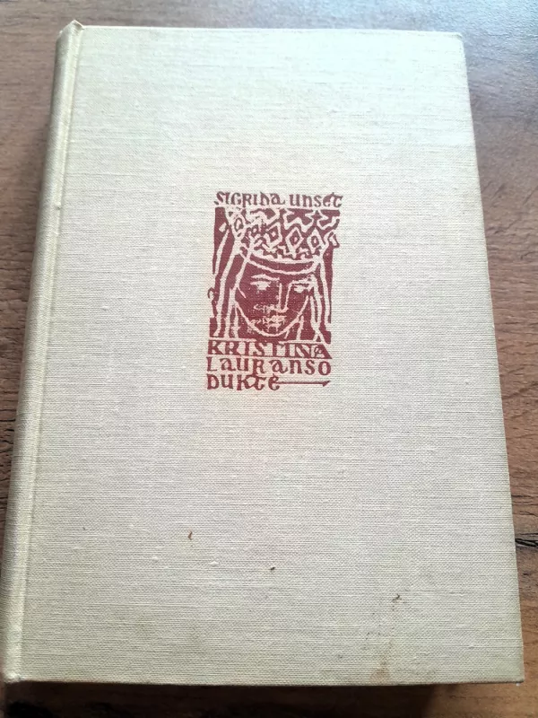 Kristina Lauranso duktė (3 tomai) - Sigrid Undset, knyga 5