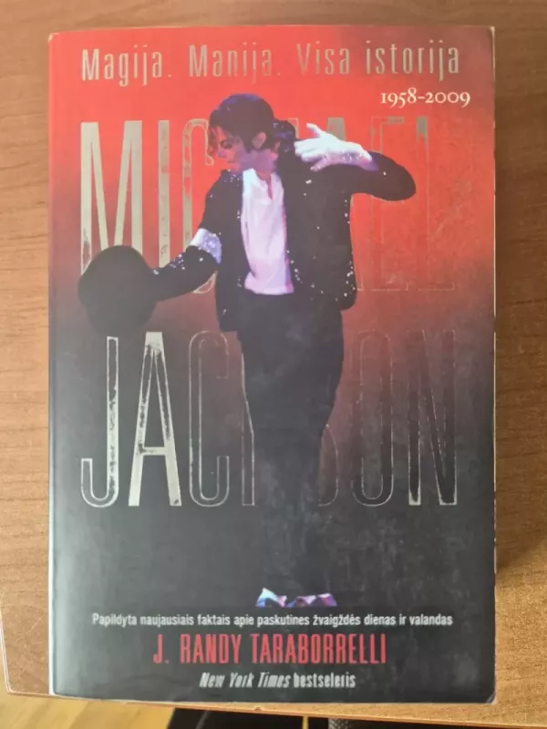 Michael Jackson. Magija. Manija. Visa istorija - J. Randy Taraborrelli, knyga 2