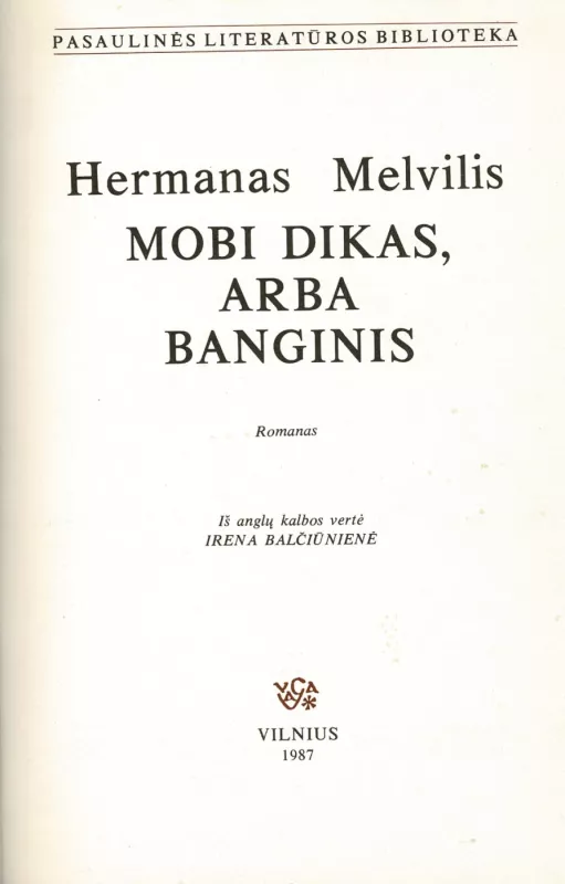 Mobi Dikas, arba Banginis - Hermanas Melvilis, knyga 3