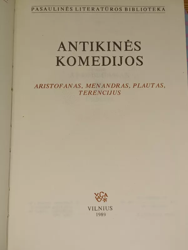 Antikinės komedijos -   Aristofanas, Menandras, Plautas, Terencijus, knyga 3