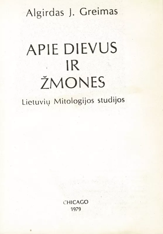 Tautos atminties beieškant. Apie dievus ir žmones - Algirdas Greimas, knyga 3