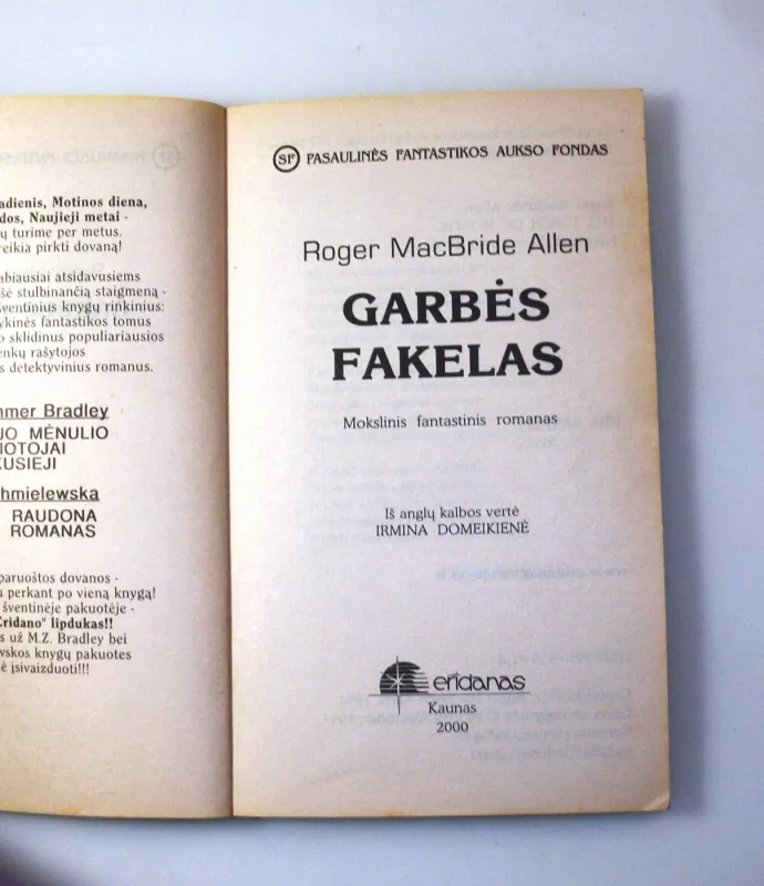 Garbės fakelas - Roger MacBride Allen, knyga 5
