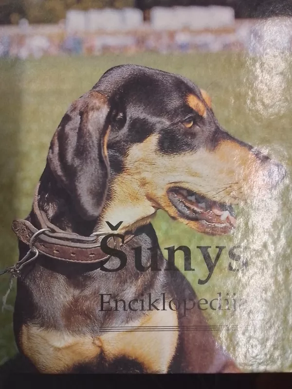 Šunys Enciklopedija - Autorių Kolektyvas, knyga 3