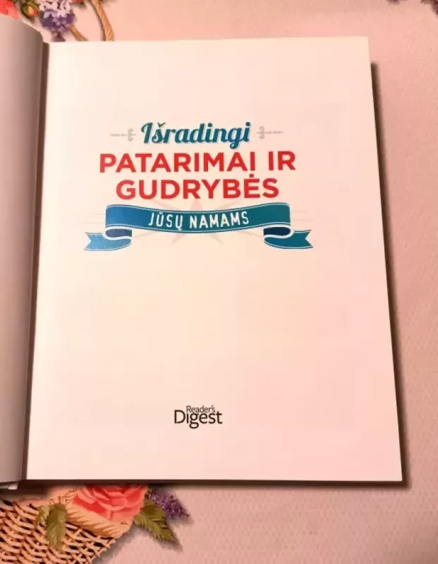 Išradingi patarimai ir gudrybės jūsų namams - Autorių Kolektyvas, knyga 3