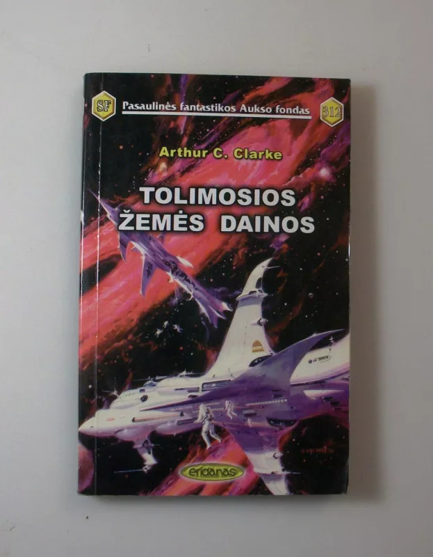 Tolimosios žemės dainos - Arthur C. Clarke, knyga 4