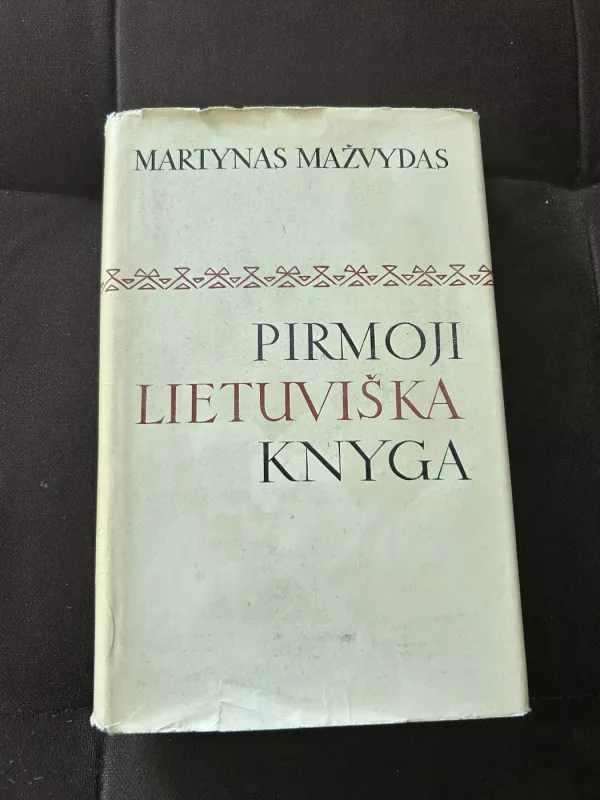 Pirmoji Lietuviška knyga - Martynas Mažvydas, knyga 2