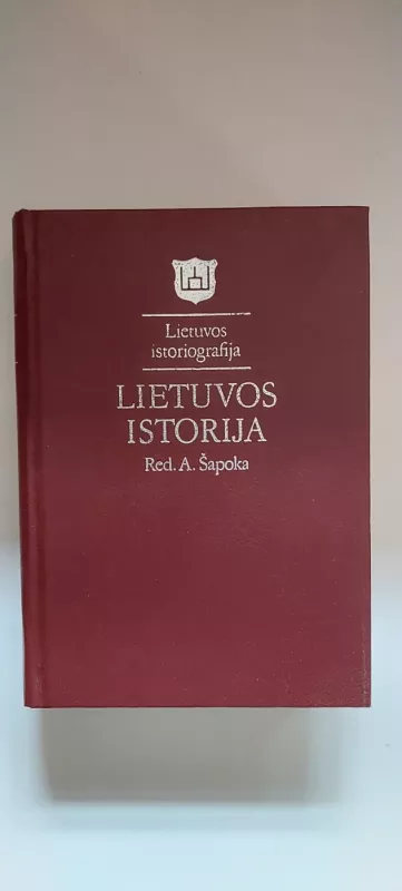 Lietuvos istorija - Adolfas Šapoka, knyga 2