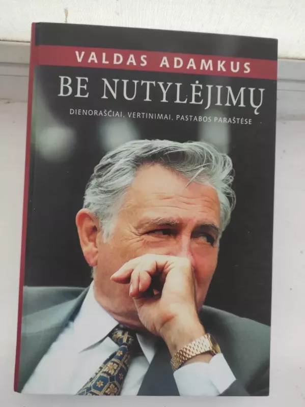 Be nutylėjimų - Valdas Adamkus, knyga 2