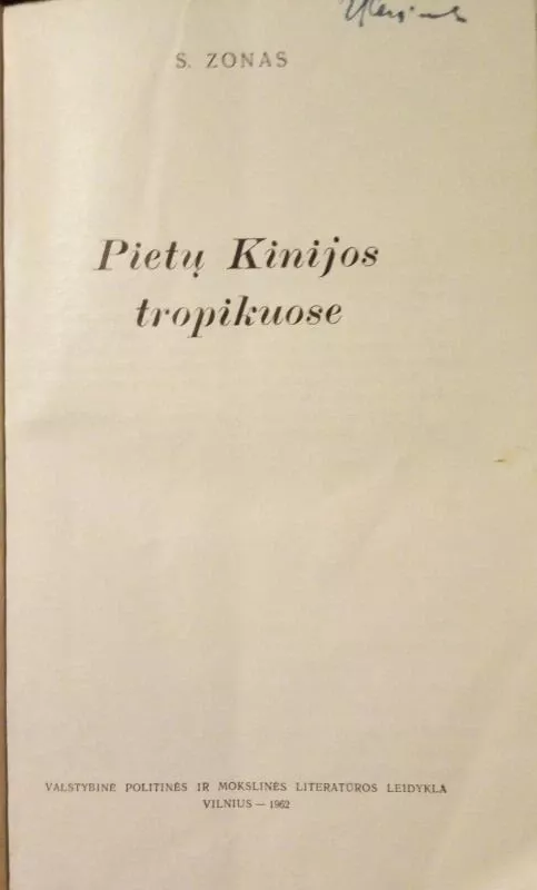Pietų Kinijos tropikuose - S. Zonas, knyga 4