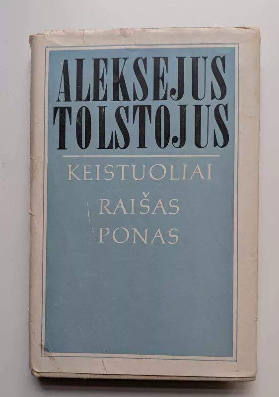 Keistuoliai. Raišas ponas - Aleksejus Tolstojus, knyga 2