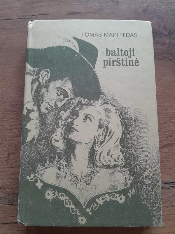 Raitelis be galvos. Kvarteronė. Baltoji pirštinė. Mažametė žmona - Tomas Main Ridas, knyga 4