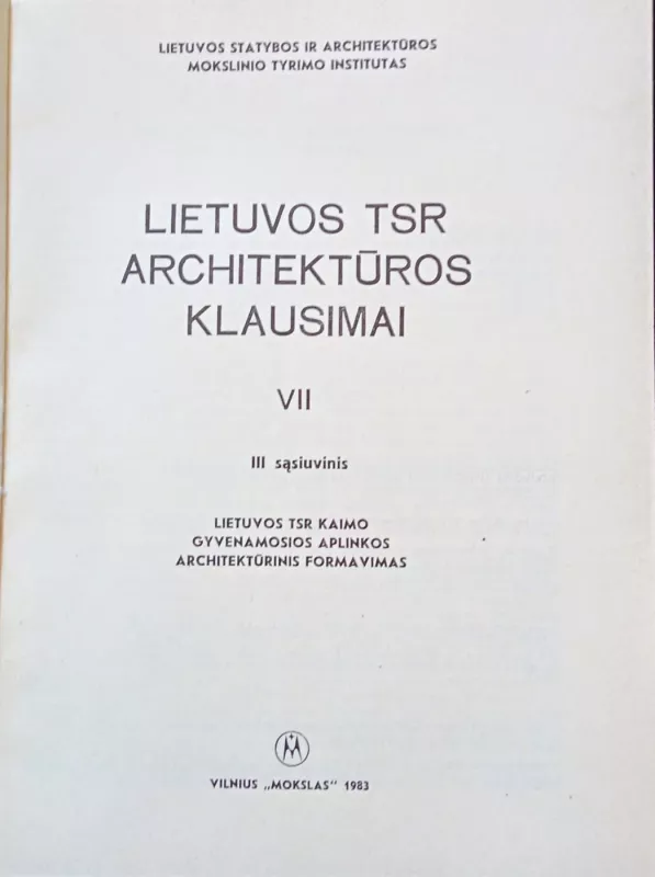 Lietuvos TSR architektūros klausimai VII (III) - Autorių Kolektyvas, knyga 3