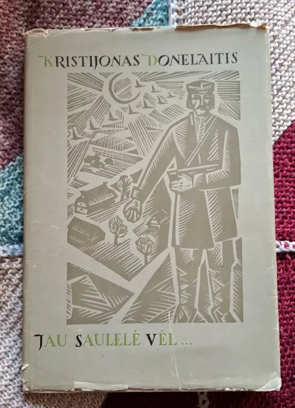 Jau saulelė vėl - Kristijonas Donelaitis, knyga 2