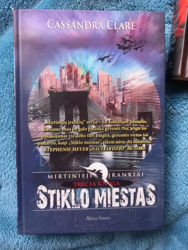 Kaulų miestas, Pelenų miestas, Stiklo miestas - clare cassandra, knyga 3