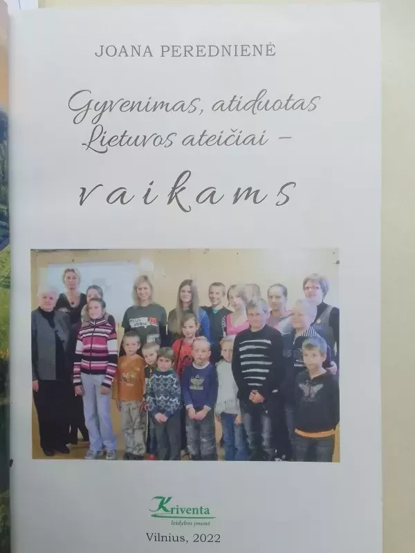 Gyvenimas, atiduotas Lietuvos ateičiai - vaikams - Joana Perednienė, knyga 3
