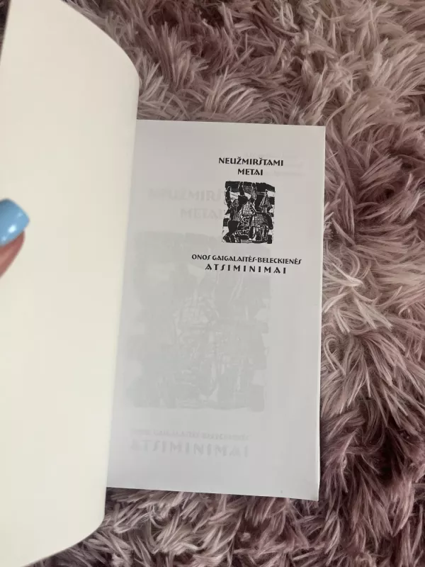 Neužmirštami metai - Ona Mikalaitė, knyga 5