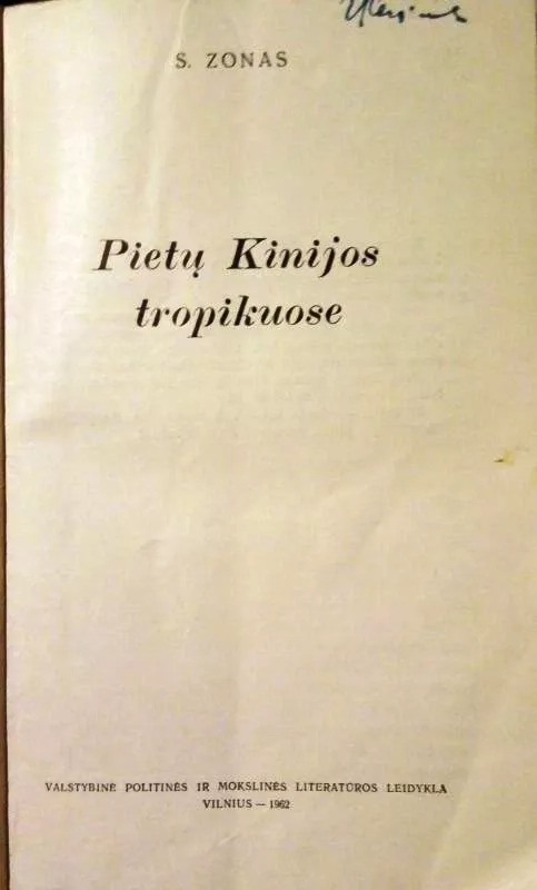 Pietų Kinijos tropikuose - S. Zonas, knyga 3